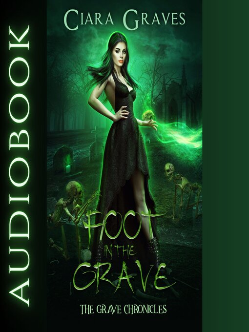 Title details for Foot in the Grave by Ciara Graves - Available